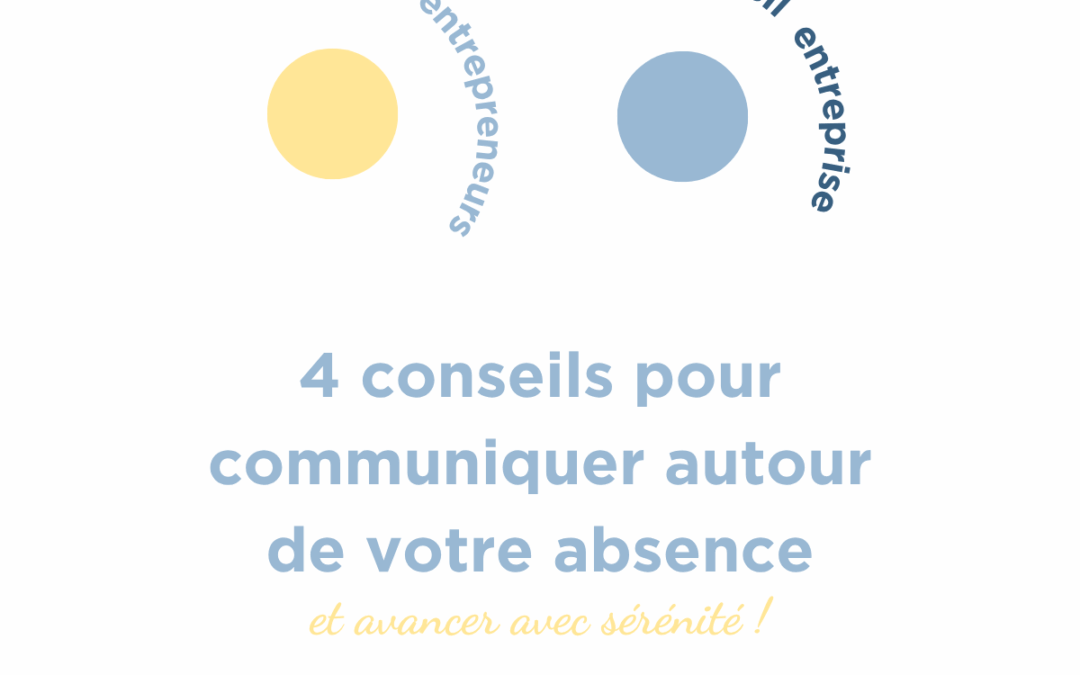 4 conseils pour communiquer autour de votre absence