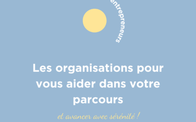Entrepreneurs – les organisations MUST HAVE